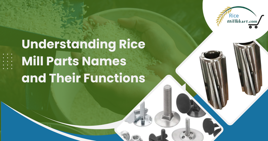 Understanding Rice Mill Parts Names and Their Functions